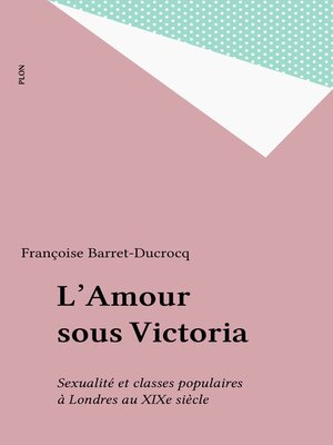 cover image of L'Amour sous Victoria